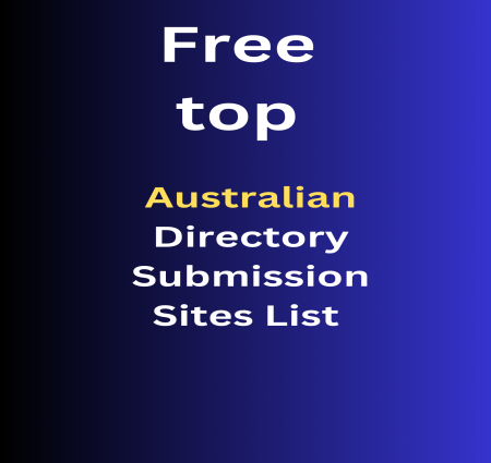 Rank your website and business Free top Australian  Directory Submission Sites  List With High DA Dofollow