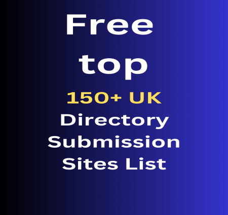 Rank your website and business Free top150+ UK Directory Submission Sites  List With High DA Dofollow