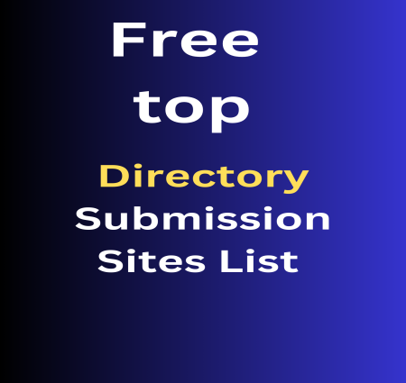 Rank your website and business Free top Directory Submission Sites List With High DA Dofollow