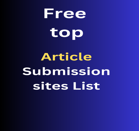 Rank your website and business Free top Article Submission sites List With High DA Dofollow