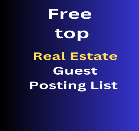 Rank your website and business Free top Real Estate Guest Posting   List With High DA Dofollow