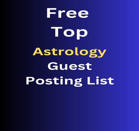Rank your website and business Free Top Astrology Guest Posting List With High DA Dofollow