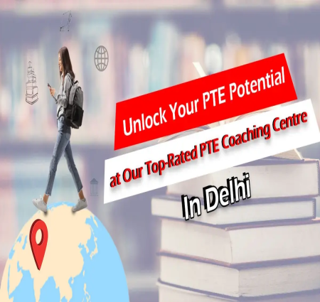 Role of The Best PTE Coaching in Delhi