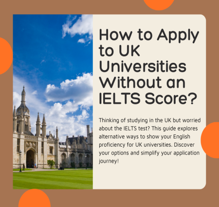 How to Apply to UK Universities Without an IELTS Score?