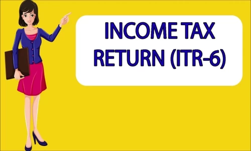 INCOME TAX RETURN (ITR 6) FORM FILING