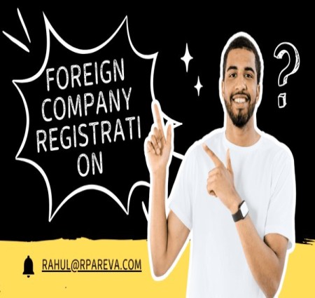 Foreign Company Registration in India | Launch Your Business